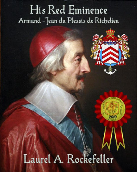 His Red Eminence, Armand-Jean du Plessis de Richelieu