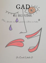 Title: GAD mis doce piedras, Author: Dr Carol Lobelo