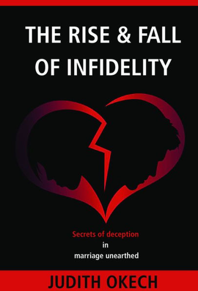 The Rise & Fall of Infidelity