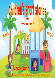 Title: Children's Short Stories & Poems: Volume 6, Author: Uncle John