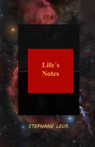 Title: Life´s Notes, Author: Stephane Leus