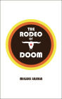 The Rodeo of Doom