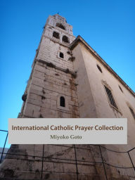 Title: International Catholic Prayer Collection, Author: Miyoko Goto