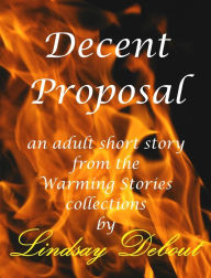Title: Decent Proposal, Author: Lindsay Debout