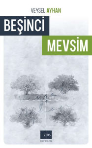 Title: Besinci Mevsim, Author: Veysel Ayhan