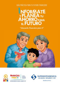 Title: Infórmate y Planea tu ahorro para el futuro, Author: OSP2019