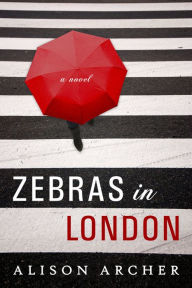 Title: Zebras In London, Author: Alison Archer