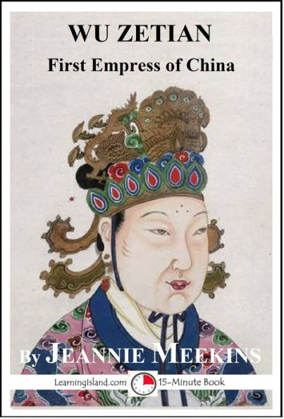 Wu Zetian: First Empress of China