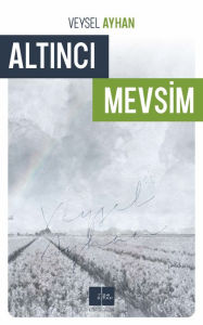 Title: Altinci Mevsim, Author: Veysel Ayhan