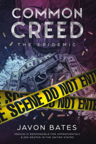 Title: Common Creed:The Epidemic, Author: Javon Bates