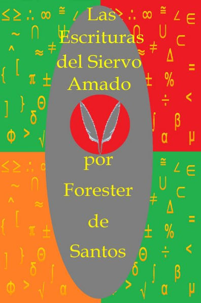 Las Escrituras del Siervo Amado