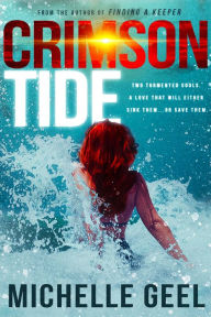 Title: Crimson Tide, Author: Michelle Geel