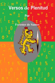 Title: Versos de Plenitud, Author: Forester de Santos