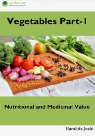 Title: Vegetable Part-1: Nutritional and Medicinal Value, Author: Harshita Joshi