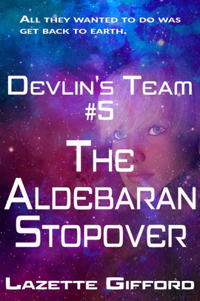 Devlin's Team # 5: The Aldebaran Stopover