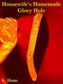 Housewife's Homemade Glory Hole (Gloryhole's, #4)