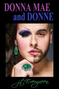 Title: Donna Mae And Donne, Author: J.T. Evergreen