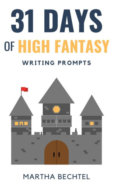 31 Days of High Fantasy (Writing Prompts)