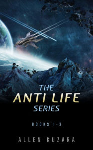 Title: The Anti Life Series Box Set: Books 1-3, Author: Allen Kuzara