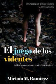 Title: El juego de los videntes (Sabrás perdonarme 2), Author: Míriam M. Ramírez