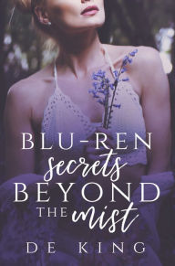 Title: Blu-Ren Secrets Beyond The Mist, Author: D.E. King