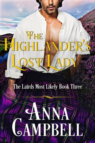 The Highlander's Lost Lady: The Lairds Most Likely Book 3