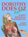 Dorothy Does Oz Again, Part 4: Happy Birthday Ozmerelda