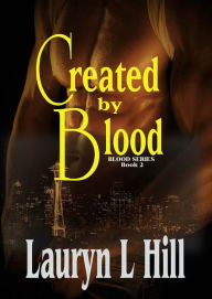 Title: Created By Blood, Author: Lauryn L Hill