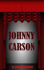 Title: Johnny Carson, Author: Patrick Bunker