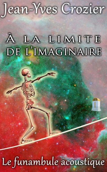 À La Limite De L'Imaginaire