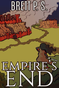 Title: Empire's End, Author: Brett P. S.