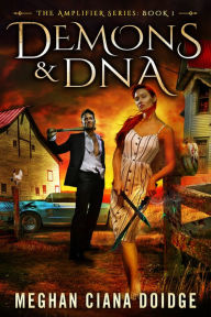 Title: Demons and DNA (Amplifier 1), Author: Meghan Ciana Doidge