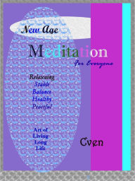 Title: New Age Meditation for Everyone, Author: Cven