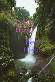 Title: Susan's Denial, Author: Beth Hoyer