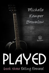 Title: Played, Author: Michelle Kemper Brownlow