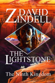 Title: The Lightstone - Part One: The Ninth Kingdom (Book One of the Ea Cycle), Author: David Zindell