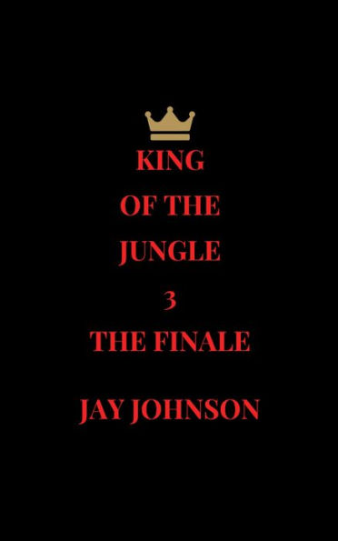 King Of The Jungle 3: The Finale