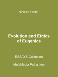 Evolution and Ethics of Eugenics