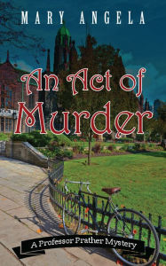 Title: An Act of Murder, Author: Mary Angela