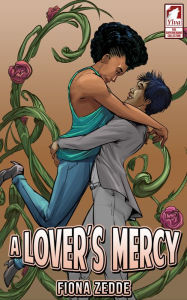 Title: A Lover's Mercy, Author: Fiona Zedde