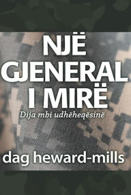 Title: Një gjeneral i mirë, Author: Dag Heward-Mills