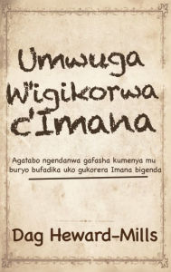 Title: Umwuga W'igikorwa C'Imana, Author: Dag Heward-Mills