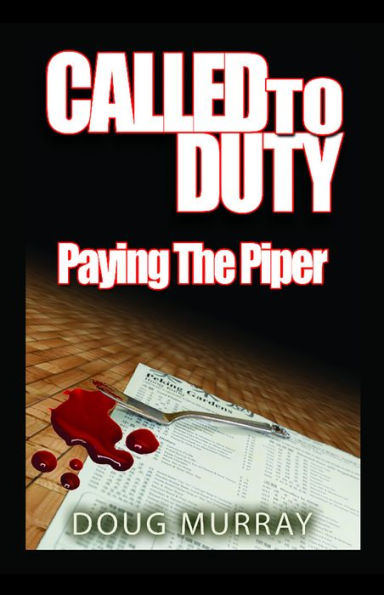 Called to Duty 2: Paying The Piper