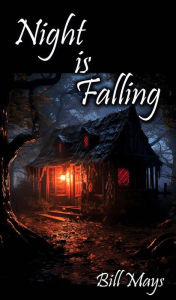 Title: Night is Falling, Author: Bill Mays