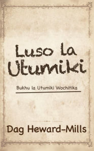 Title: Luso la Utumiki, Author: Dag Heward-Mills