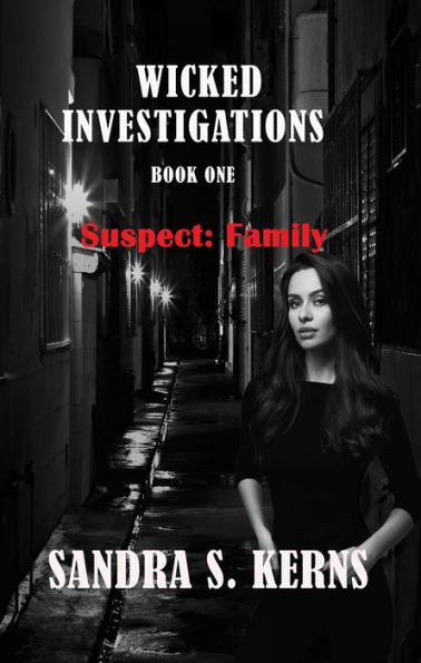 Wicked Investigations Book One: Suspect: Family