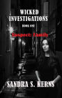 Wicked Investigations Book One: Suspect: Family