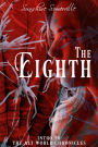 The Eighth: Intro to The Alt-World Chronicles