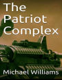 The Patriot Complex (The Nick Frost Chronicles, #1)