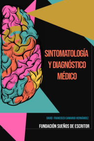 Title: Sintomatología Y Diagnóstico Médico, Author: David Francisco Camargo Hernández